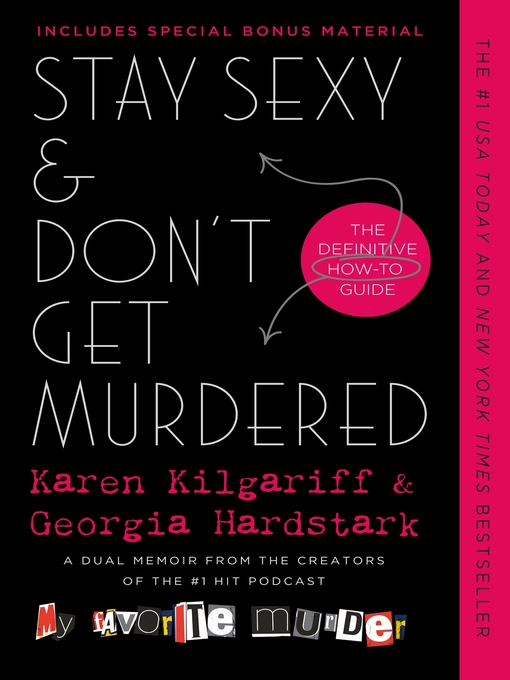 Title details for Stay Sexy & Don't Get Murdered by Karen Kilgariff - Available
